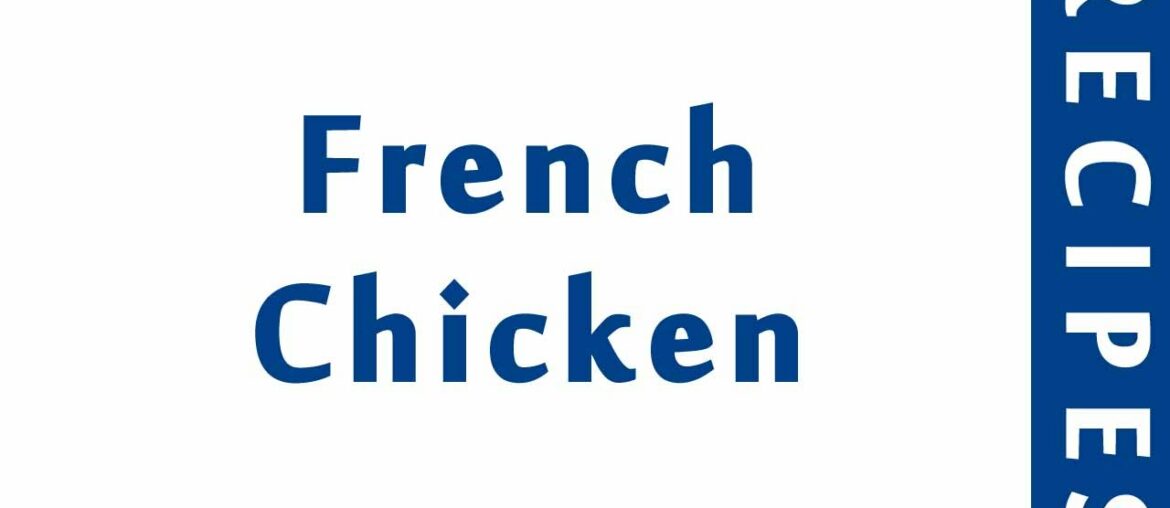 French Chicken | BEST RECIPES | EASY TO LEARN | RECIPES LIBRARY