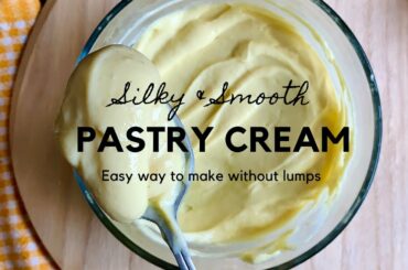 Easy Authentic French Pastry Cream Recipe | How to Make Vanilla Custard | The Home Maker Baker