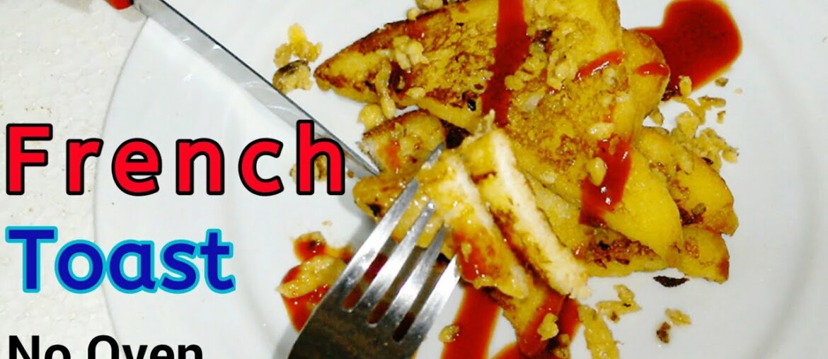 French Toast/how to make French Toast/Fry Eggs Bread/Breakfast Recipe/Home made French Toast No Oven