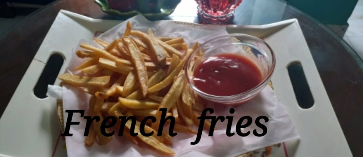 রেস্টুরেন্ট স্টাইলে ফ্রেঞ্চ ফ্রাই রেসিপি।।Crispy  French Fry recipe।। French Fry recipe in Bangla