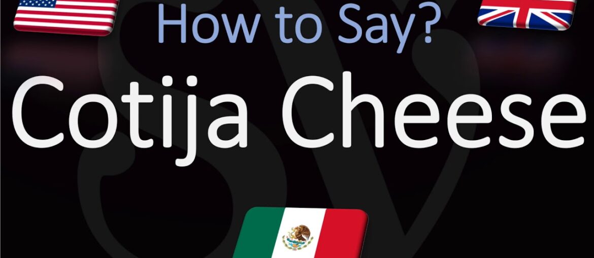 How to Pronounce Cotija Cheese? (CORRECTLY) How to Pronounce Cotija Cheese? (CORRECTLY)