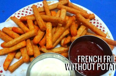 Crispy French Fries Recipe| உருளைக்கிழங்கு தேவையில்லை ப்ரெஞ்ச் ப்ரைஸ் செய்ய| By Naguvin Samayal