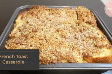 Easy Overnight French Toast Casserole Recipe