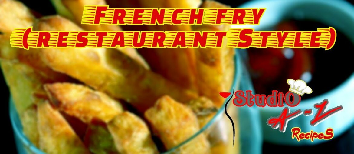 French fry recipe (Restaurant Style) | Studio A-Z