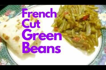 French Cut Green Beans Indian Style.  Green Bean Sabji, easy recipe