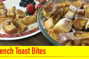 Sunday Brunch Recipe for French Toast Bites
