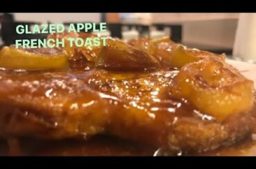 FRENCH TOAST RECIPE WITH GLAZED APPLE| How to make French Toast the Gordon Ramsey way