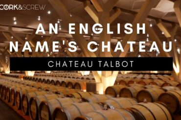 Chateau Talbot; an English name's winery