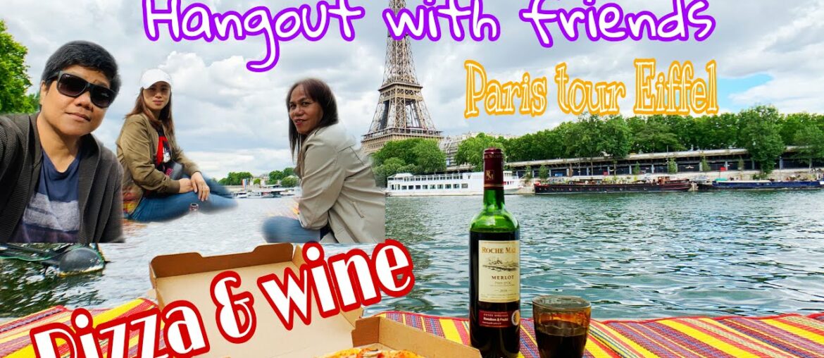 PIZZA & WINE | HANGOUT WITH FRIENDS | PARIS TOUR EIFFEL | Paris life