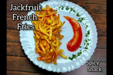 Jackfruit French Fries | Jackfruit Spicy Recipe | Spicy fries