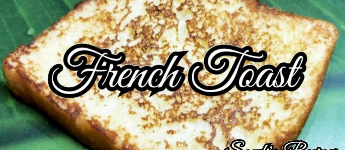 French toast Recipe | Easy French toast | Kids' Breakfast ideas | Bread Recipes | Sowfi's Recipes
