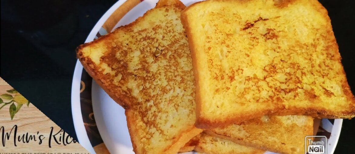 French toast || how to make french toast || bread recipe || mum's kitchen