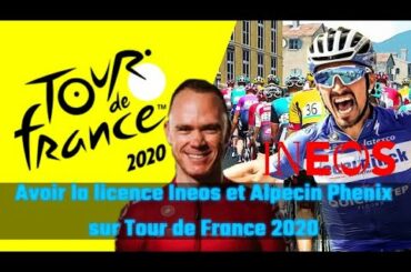 Voici comment avoir la licence Ineos sur Tour de France 2020 !