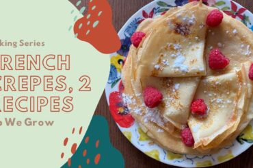 French Crêpes 2 Super Easy and Quick Recipes