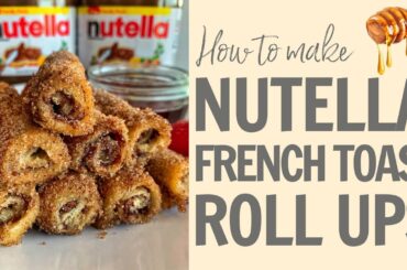 HOW TO MAKE NUTELLA FRENCH TOAST ROLL UPS - 1 MINUTE RECIPE