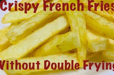 Crispy French Fries 🍟 Without Double Frying | ഫ്രഞ്ച് ഫ്രൈസ് | Perfect French Fries Recipe| Epi :78