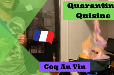 Quarantine Quisine EP 9: [Coq Au Vin]