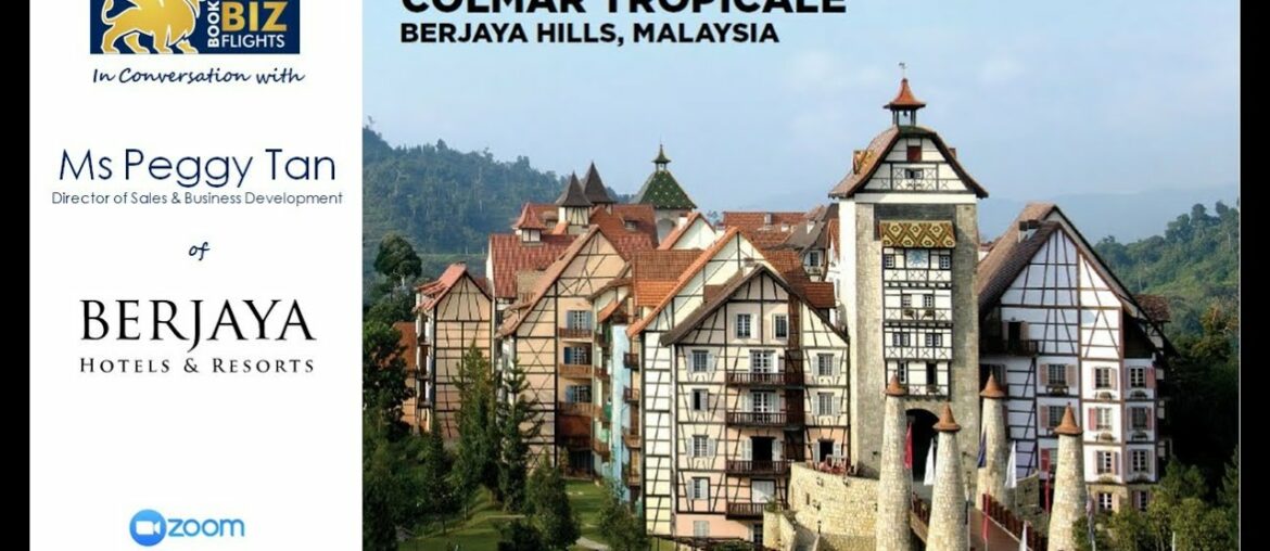 WEBINAR – Book Biz Flights & Berjaya Colmar Tropicale Resort – A French Themed Resort WEBINAR - Book Biz Flights & Berjaya Colmar Tropicale Resort - A French Themed Resort