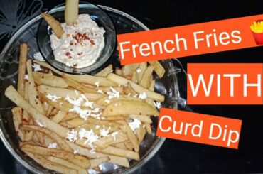 French Fries WITH Curd Dip🍟 || Preeti Priya Recipe