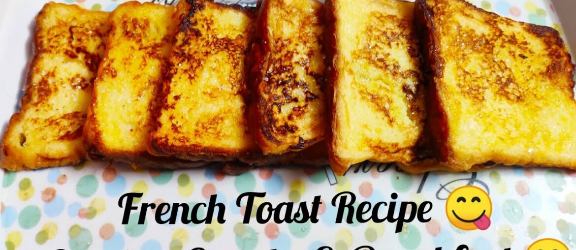 French Toast Recipe | Classic  Quick & Easy Recipe | Evening Snacks & Breakfast | Bread Toast Recipe