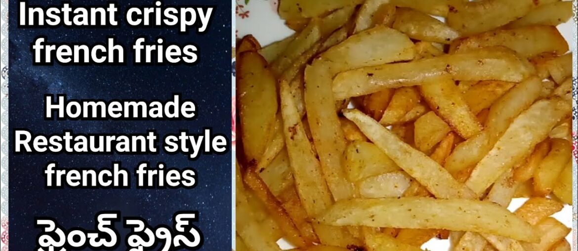 Crispy french fries recipe in telugu||Homemade Instant Crispy French fries Recipe|15min fries recipe