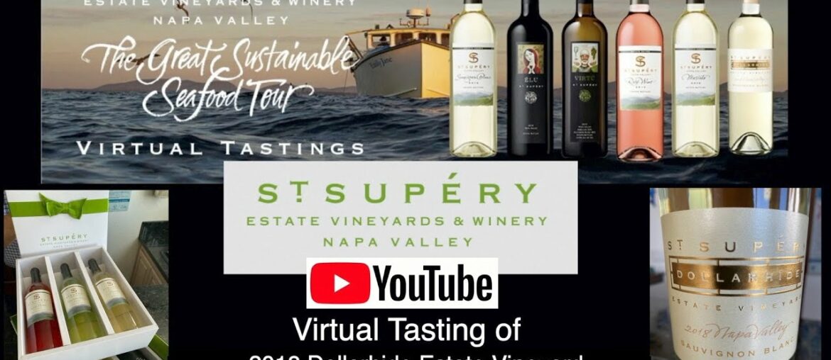 Virtual Wine Tasting St  Supéry Estate Vineyards & Winery Napa Valley Ca Session 6 June 4 2020