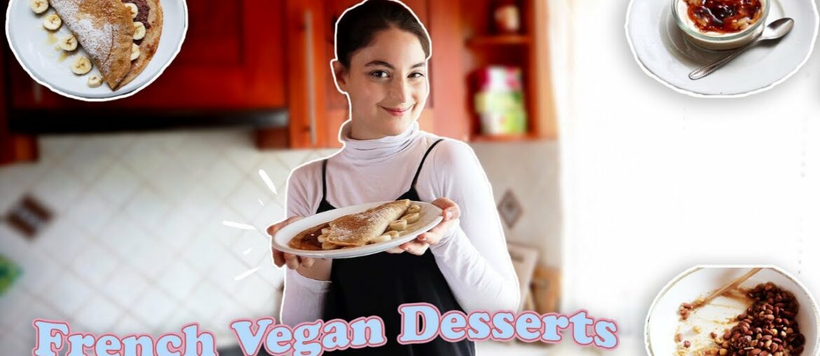 French Vegan Desserts 🍰  |  easy, vegan, gluten-free recipes!