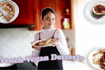 French Vegan Desserts 🍰  |  easy, vegan, gluten-free recipes!