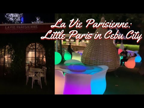La Vie Parisienne: A mini- Paris in Cebu City La Vie Parisienne: A mini- Paris in Cebu City