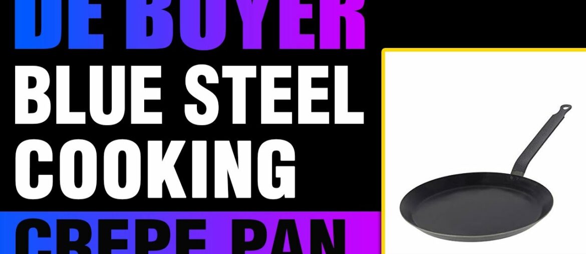 De Buyer Crepe Pan, Blue Steel, Made in France, 8-Inch Cooking Surface, 9.5-Inches Rim to