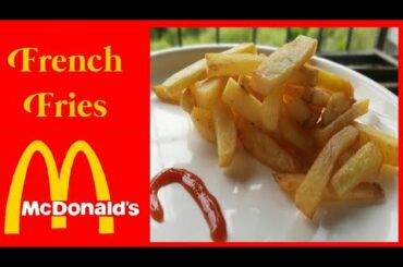 French fries  recipe McDonald style | अब घर पर बनाएं मैकडॉनल्ड स्टाइल फ्रेंच फ्राइज़