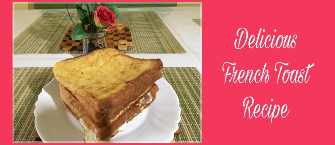 Delicious French Toast Recipe | Tasty Food Point