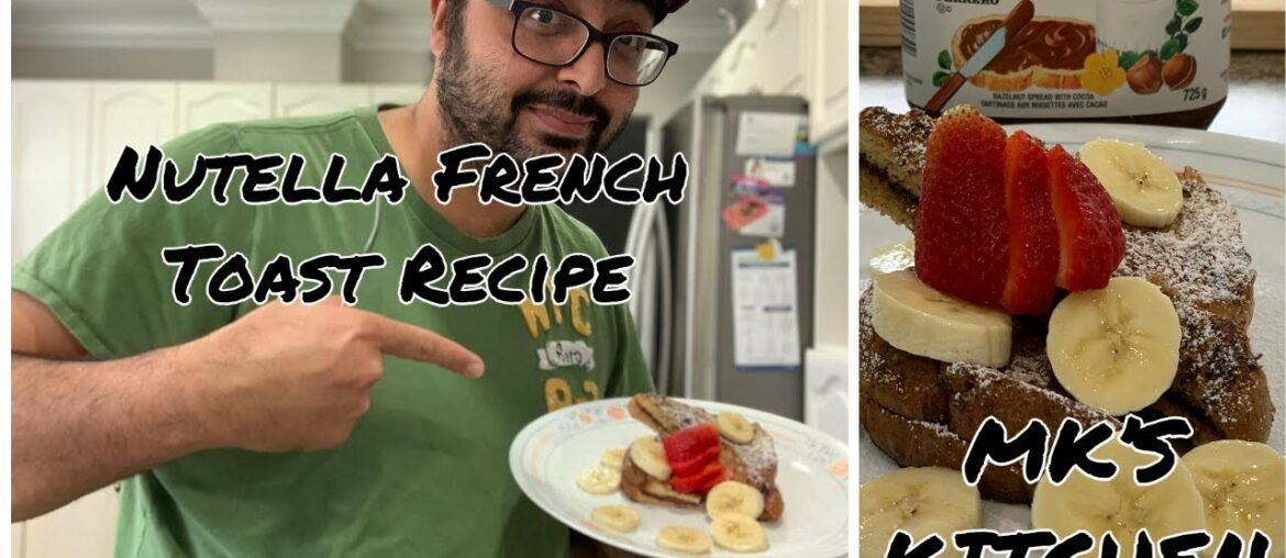 Nutella French Toast Recipe