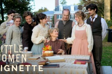 LITTLE WOMEN Vignette - Behind-The-Scenes