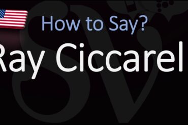 How to Pronounce Ray Ciccarelli? (CORRECTLY)