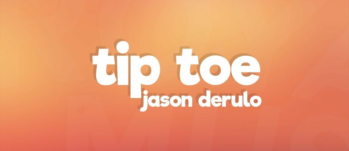Jason Derulo – Tip Toe (Lyrics) ft. French Montana Jason Derulo - Tip Toe (Lyrics) ft. French Montana