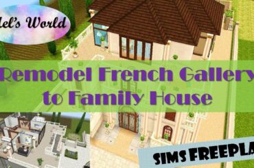 Sims Freeplay│REMODEL French Gallery to Family House