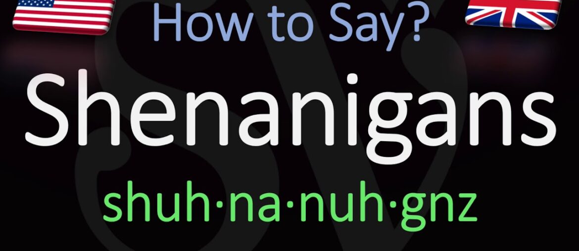 How to Pronounce Shenanigans? (CORRECTLY) How to Pronounce Shenanigans? (CORRECTLY)