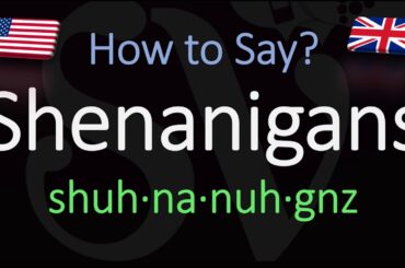 How to Pronounce Shenanigans? (CORRECTLY)