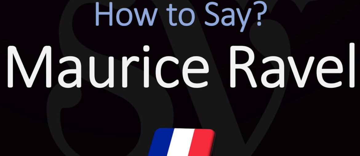 How to Pronounce Maurice Ravel? (CORRECTLY) | French Pronunciation (Composer) How to Pronounce Maurice Ravel? (CORRECTLY) | French Pronunciation (Composer)