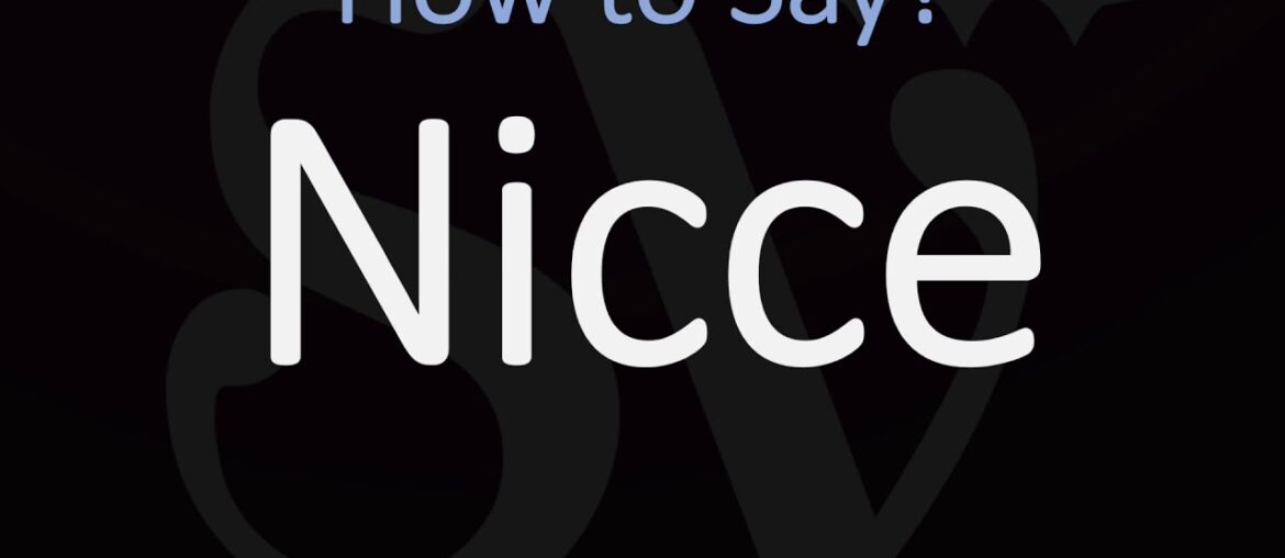 How to Pronounce Nicce? (CORRECTLY)