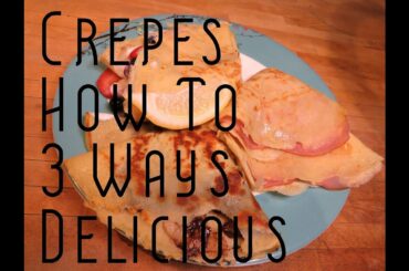 Crepe Day: How to make delicious crepes: The Universal Food