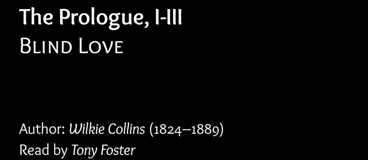 Blind Love, Part 1 (Wilkie Collins) [Full AudioBook]