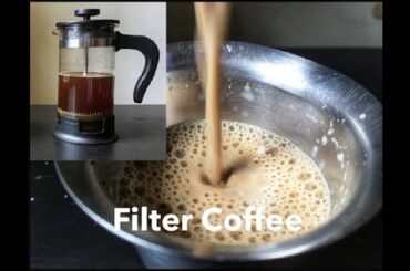South Indian Filter Coffee in a French Press | Easy Filter Coffee Recipe