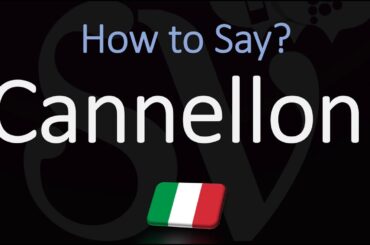 How to Pronounce Cannelloni? (CORRECTLY) | Italian Pronunciation