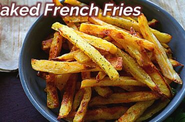 Baked French Fries Recipe | How To Make Crispy French fries In Oven