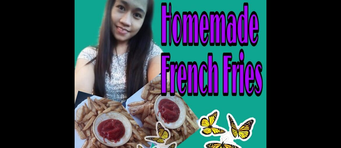Homemade French Fries ||myversion|| simple and yummy potatoes recipe