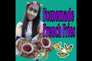 Homemade French Fries ||myversion|| simple and yummy potatoes recipe