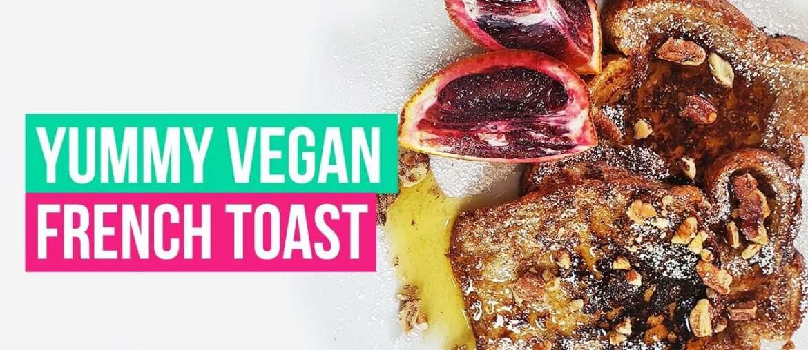 Vegan French Toast Recipe | Vegan Breakfast Recipes