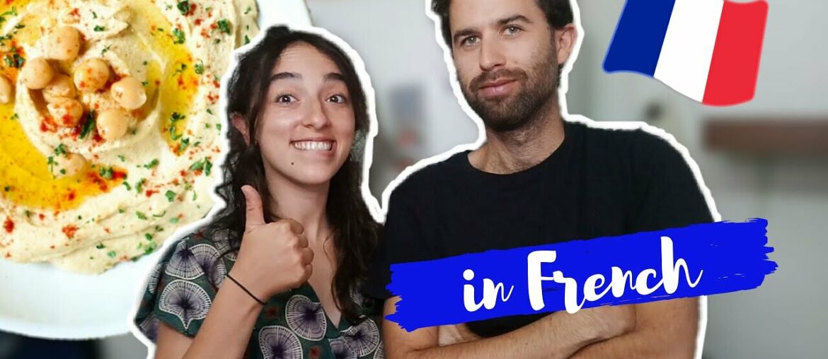 COOK WITH US IN FRENCH // Delicious HUMMUS recipe // Intermediate French with subtitles (EN, FR)